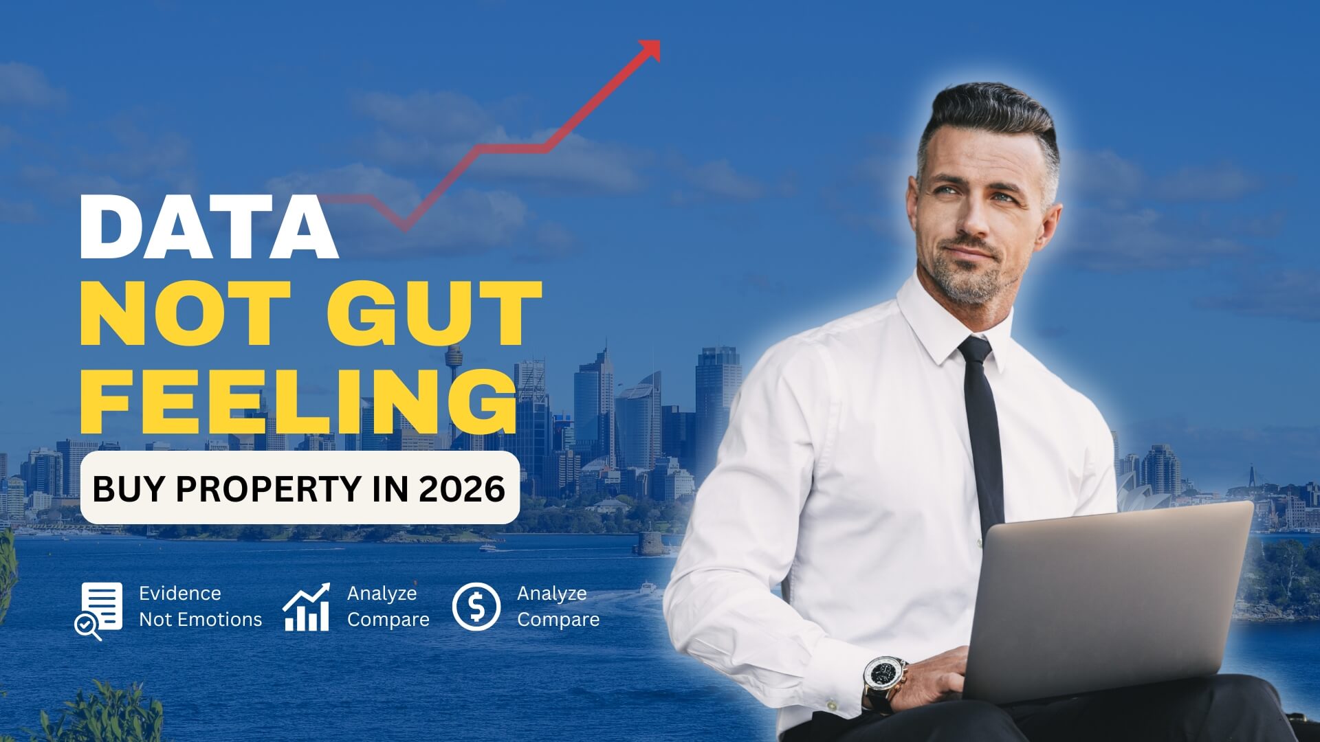 Why Data, Not Gut Feeling, Is the Only Way to Buy Property in 2026